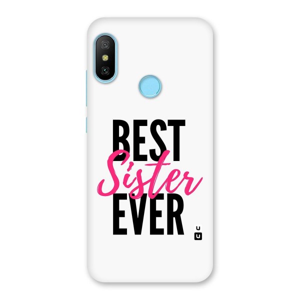Best Sister Ever Back Case for Redmi 6 Pro