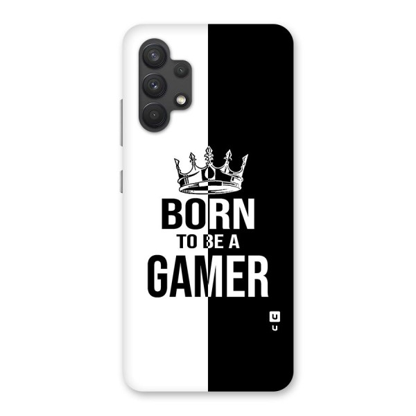 Born To Be Gamer Glass Back Case for Galaxy A32