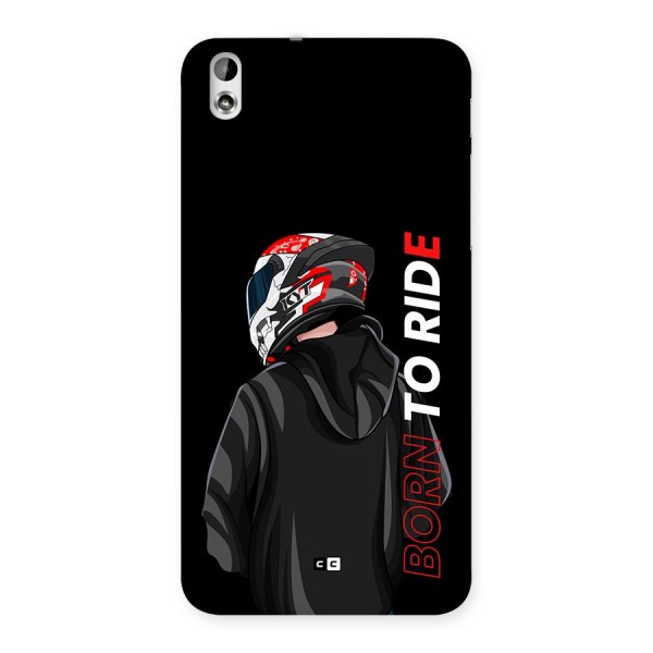 Born To Ride Back Case for Desire 816