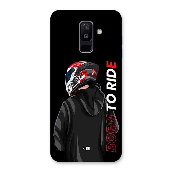 Born To Ride Back Case for Galaxy A6 Plus