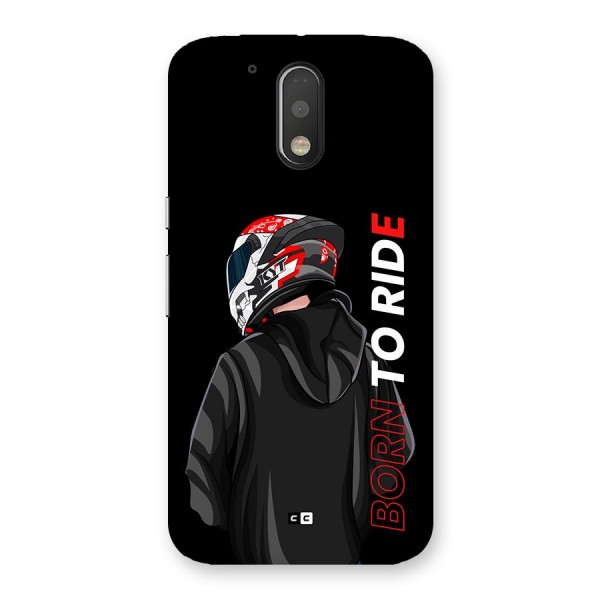 Born To Ride Back Case for Moto G4 Plus