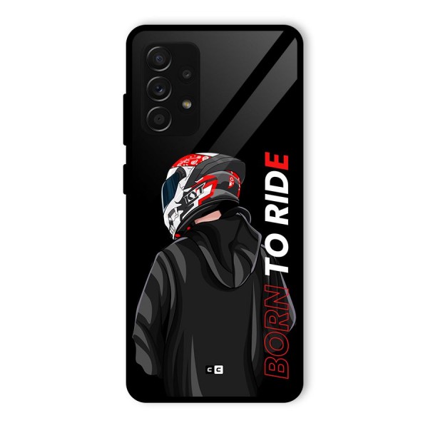 Born To Ride Glass Back Case for Galaxy A53 5G