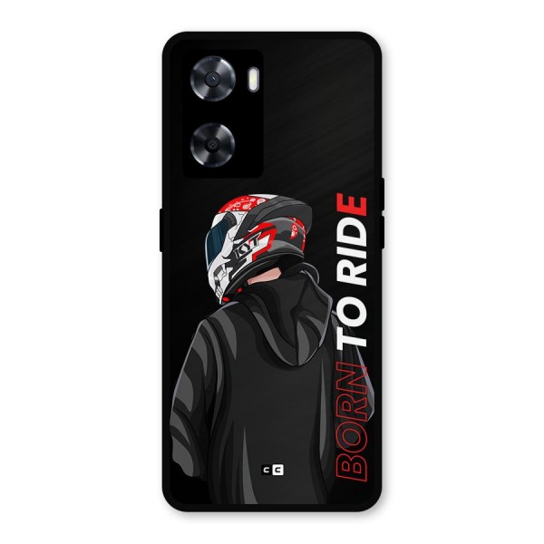 Born To Ride Metal Back Case for Oppo A57 2022