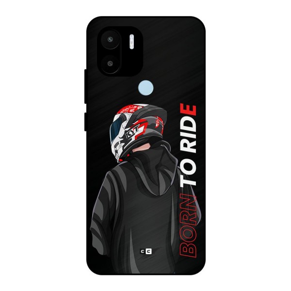 Born To Ride Metal Back Case for Redmi A1 Plus
