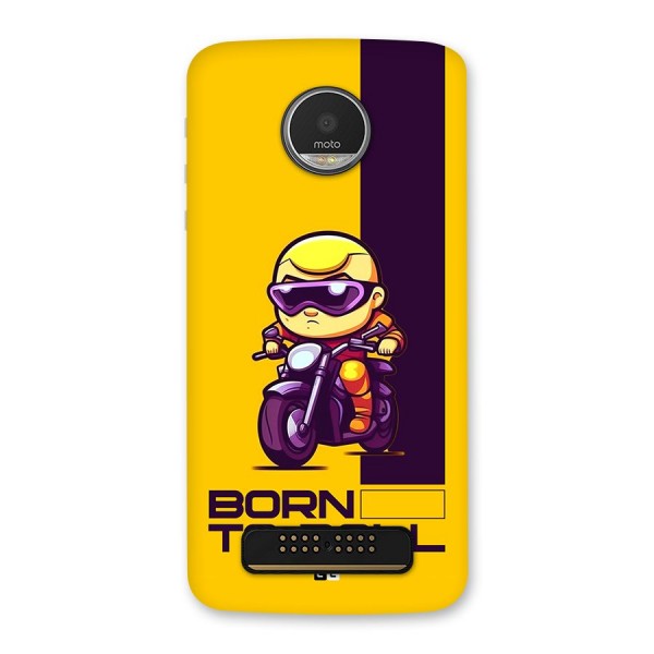 Born To Roll Back Case for Moto Z Play