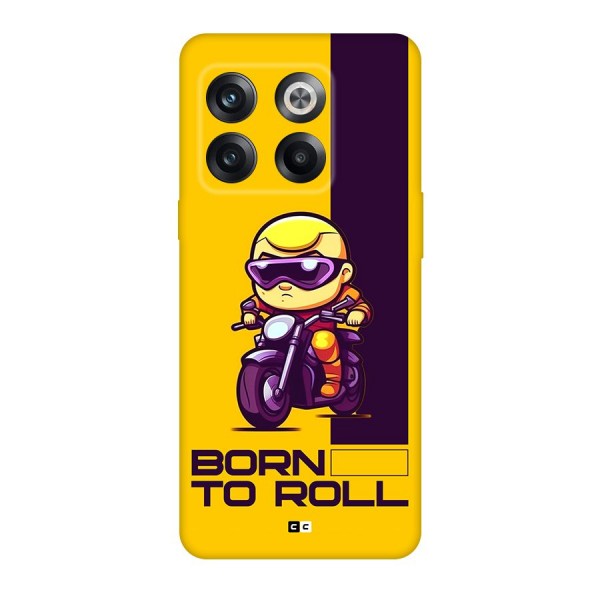 Born To Roll Back Case for OnePlus 10T