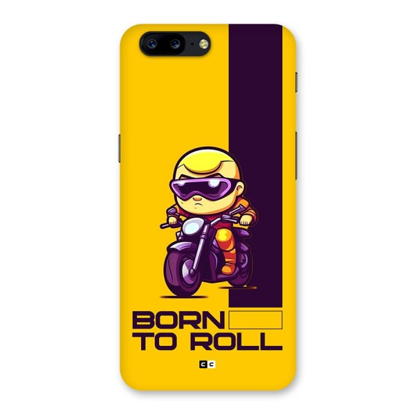 Born To Roll Back Case for OnePlus 5
