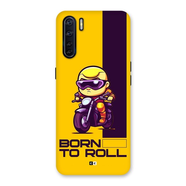 Born To Roll Back Case for Oppo F15