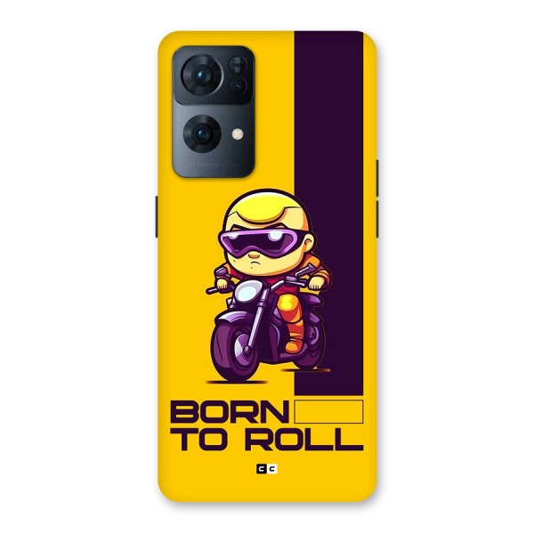 Born To Roll Back Case for Oppo Reno7 Pro 5G