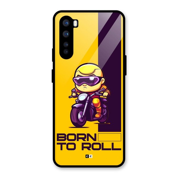 Born To Roll Glass Back Case for OnePlus Nord
