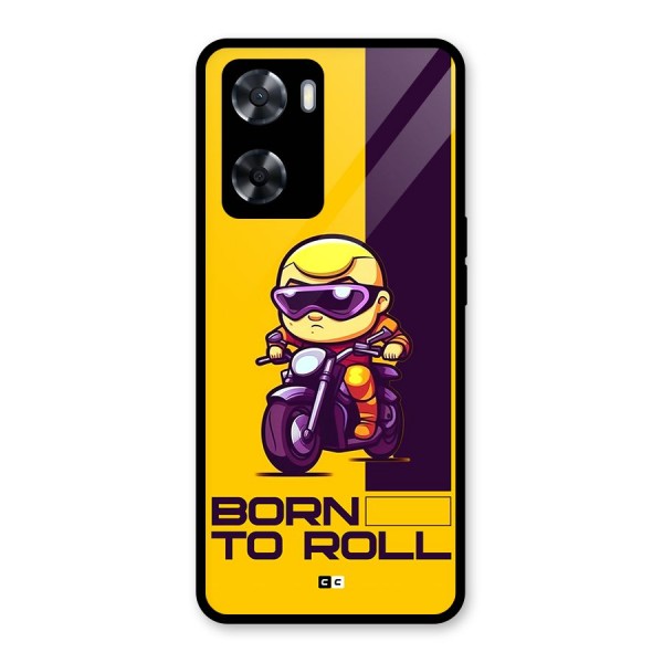 Born To Roll Glass Back Case for Oppo A57 2022