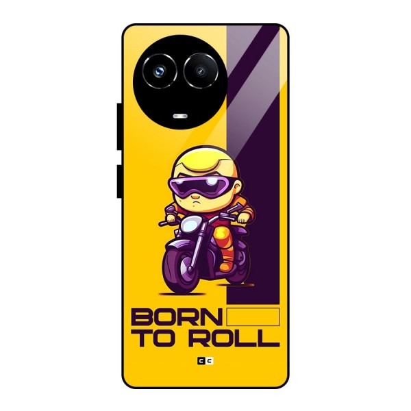Born To Roll Glass Back Case for Realme 11X