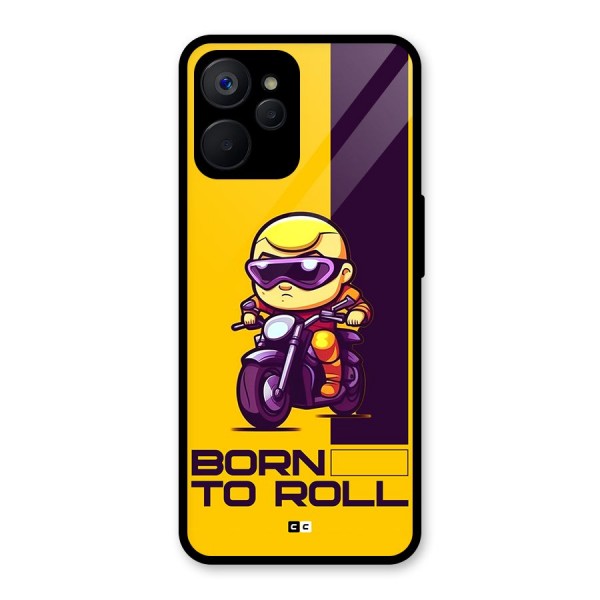 Born To Roll Glass Back Case for Realme 9i 5G