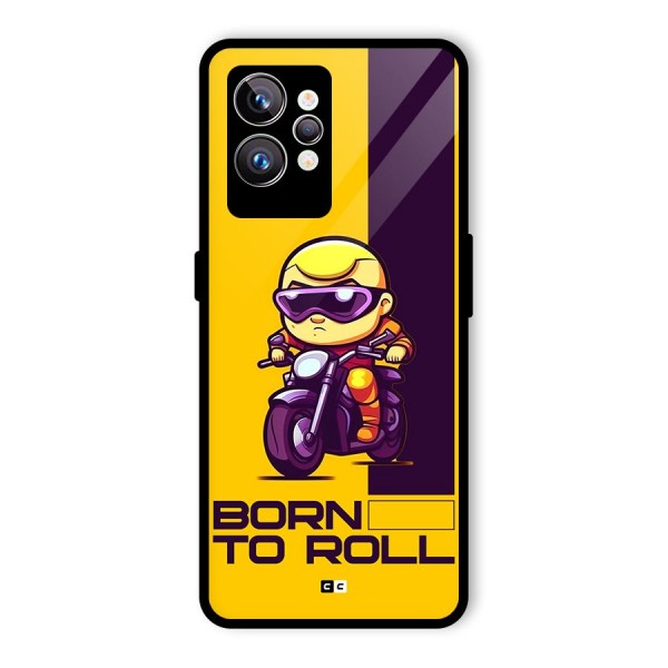 Born To Roll Glass Back Case for Realme GT2 Pro