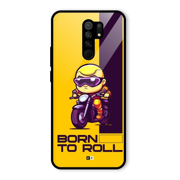 Born To Roll Glass Back Case for Redmi 9 Prime
