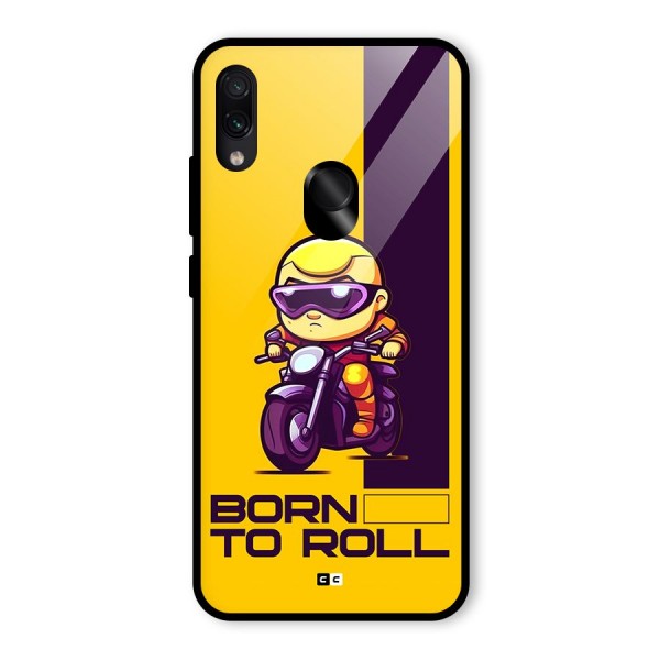 Born To Roll Glass Back Case for Redmi Note 7S