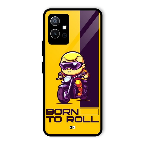 Born To Roll Glass Back Case for Vivo iQOO Z6