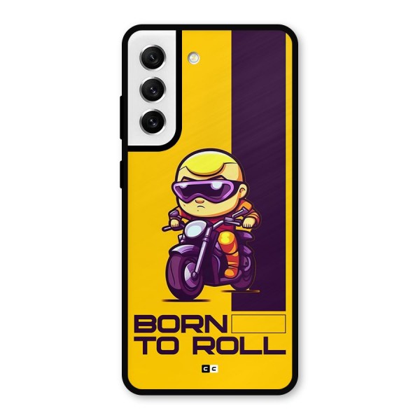 Born To Roll Metal Back Case for Galaxy S21 FE 5G