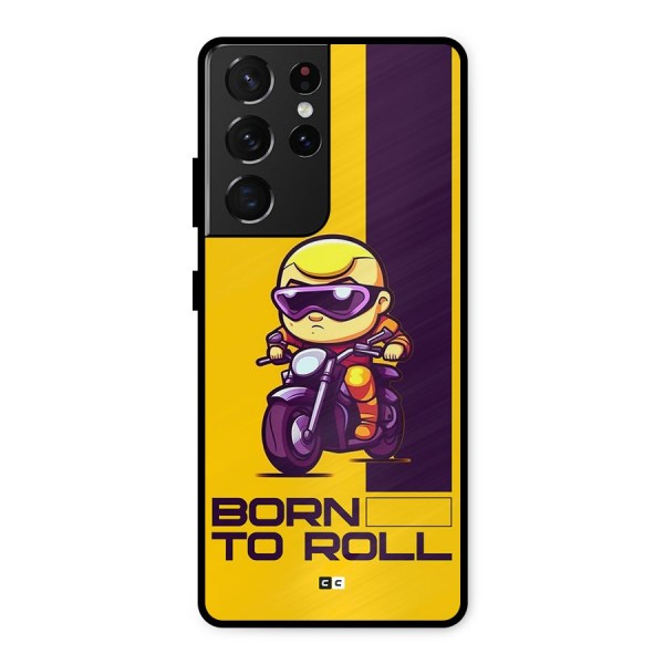 Born To Roll Metal Back Case for Galaxy S21 Ultra 5G