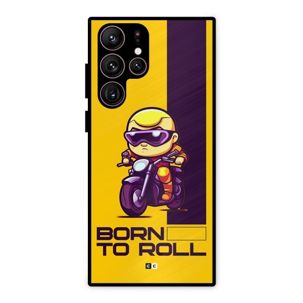 Born To Roll Metal Back Case for Galaxy S22 Ultra 5G