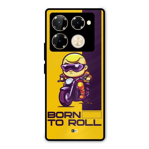 Born To Roll Metal Back Case for Infinix Note 40 Pro Plus