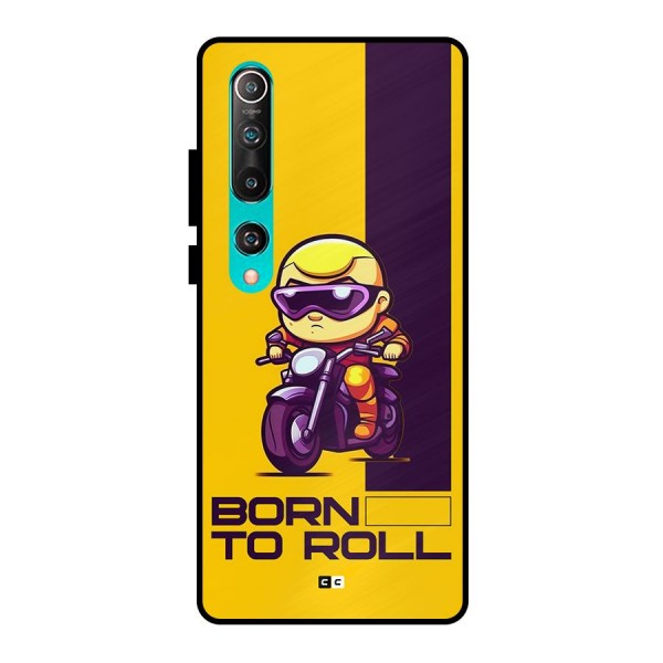 Born To Roll Metal Back Case for Mi 10