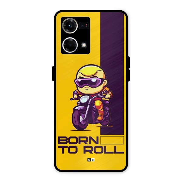 Born To Roll Metal Back Case for Oppo F21s Pro 4G