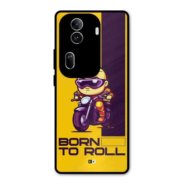 Born To Roll Metal Back Case for Oppo Reno11 Pro 5G