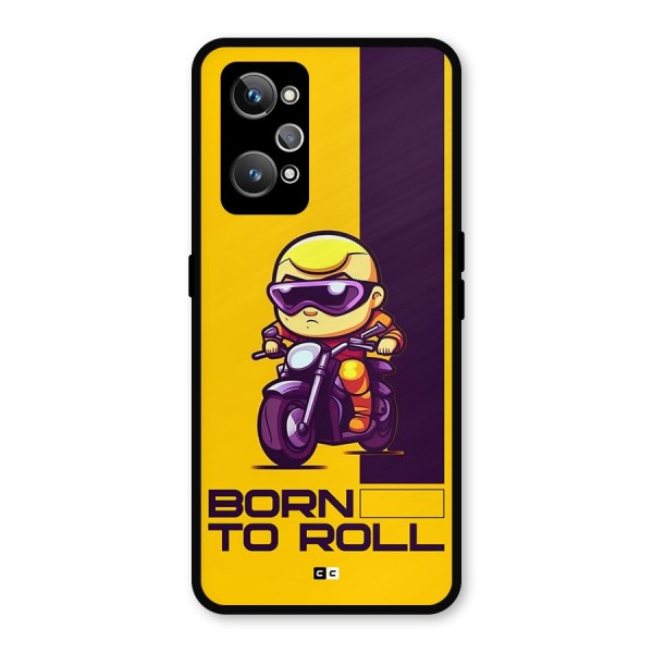 Born To Roll Metal Back Case for Realme GT Neo 3T