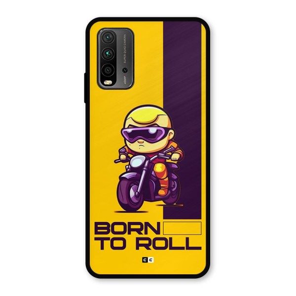 Born To Roll Metal Back Case for Redmi 9 Power