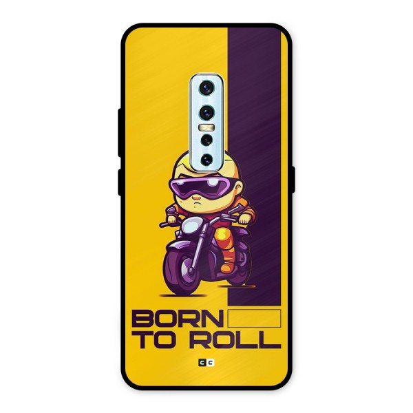 Born To Roll Metal Back Case for Vivo V17 Pro