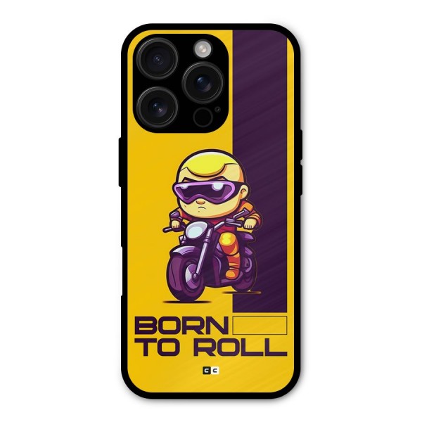 Born To Roll Metal Back Case for iPhone 16 Pro
