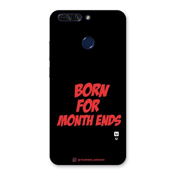 Born for Month Ends Black Back Case for Honor 8 Pro