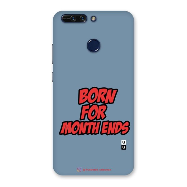 Born for Month Ends SteelBlue Back Case for Honor 8 Pro