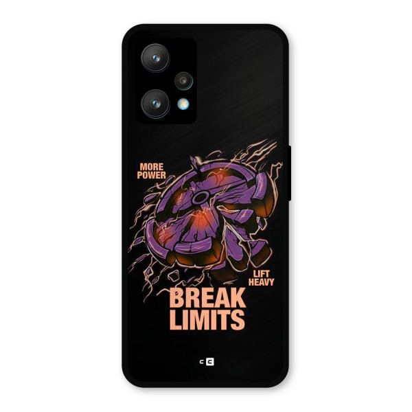 Break Limits Metal Back Case for Realme 9 Pro Plus 5G