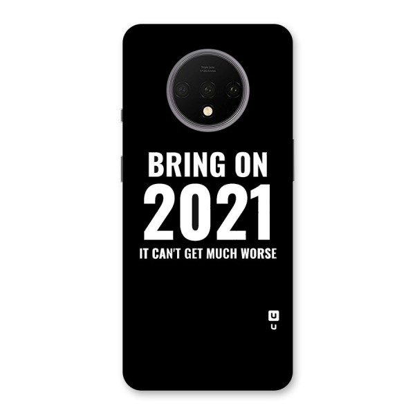 Bring On 2021 Back Case for OnePlus 7T