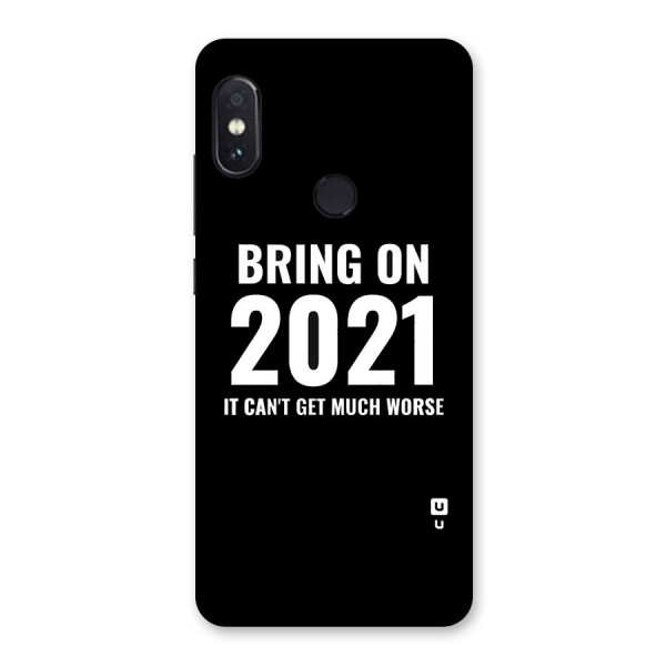 Bring On 2021 Back Case for Redmi Note 5 Pro