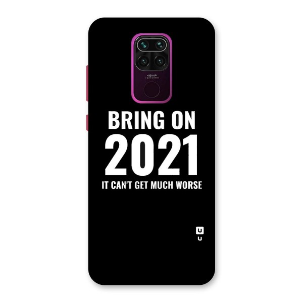 Bring On 2021 Back Case for Redmi Note 9