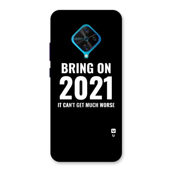 Bring On 2021 Back Case for Vivo S1 Pro
