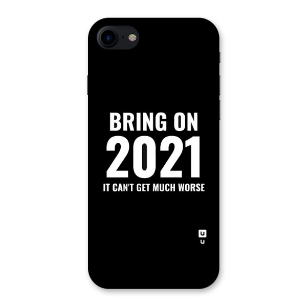 Bring On 2021 Back Case for iPhone SE 2020