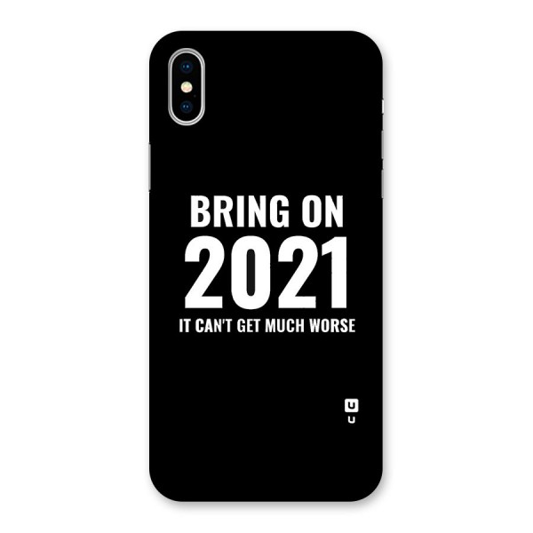 Bring On 2021 Back Case for iPhone X
