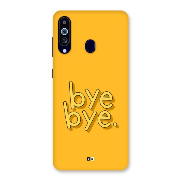 Bye Bye Back Case for Galaxy A60