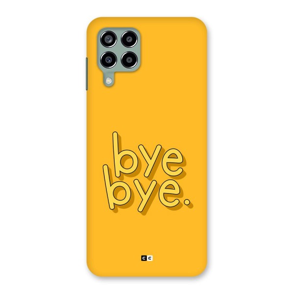 Bye Bye Back Case for Galaxy M33