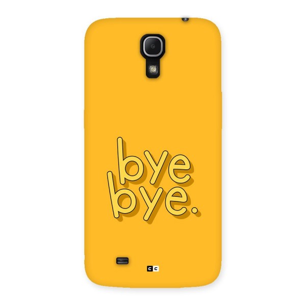 Bye Bye Back Case for Galaxy Mega 6.3
