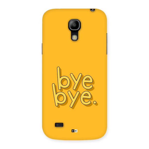 Bye Bye Back Case for Galaxy S4 Mini