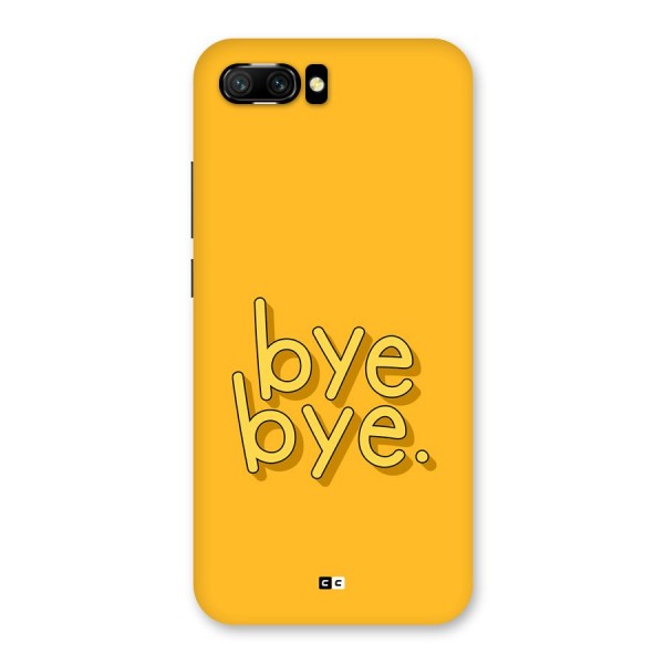 Bye Bye Back Case for Honor 10