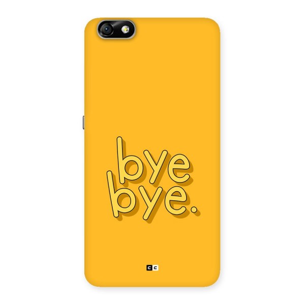 Bye Bye Back Case for Honor 4X