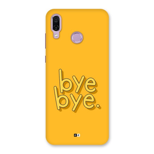 Bye Bye Back Case for Honor Play