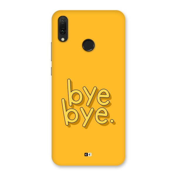 Bye Bye Back Case for Huawei Y9 (2019)
