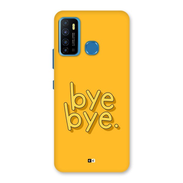Bye Bye Back Case for Infinix Hot 9